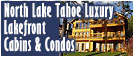 North Lake Tahoe Luxury Lakefront Cabins & Condos